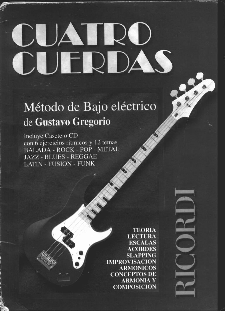 Cuatro cuerdas metodo de bajo electrico - gustavo gregorio