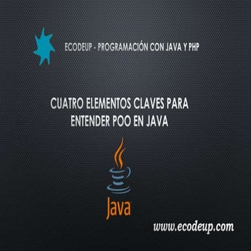Cuatro elementos claves para entender poo en java