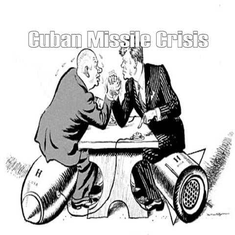 Cuban Missile Crisis