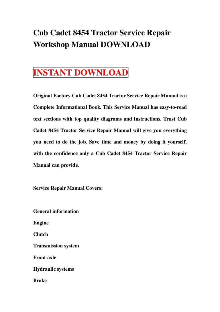 cubcadet8454tractorservicerepairworkshopmanualdownload-130119185724-phpapp01-thumbnail-4.jpg?cb=1358621879