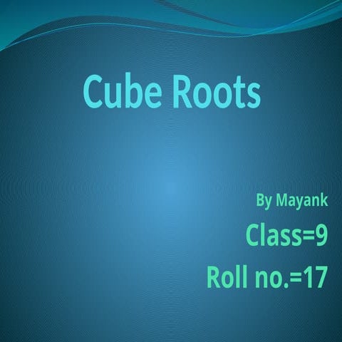 cubeandcuberoots.pptxB  GV VVGTTFTTRFFFFCDF