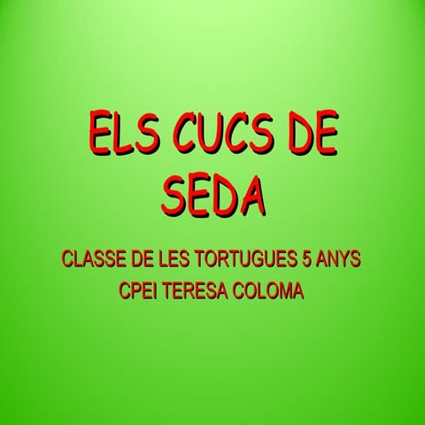 Cucs de seda