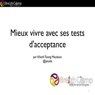 Comment mieux vivre avec ses tests ...