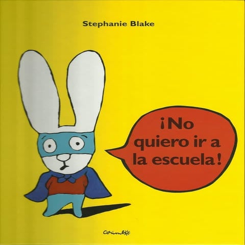Cuento del conejito que no quería ir a la escuela.