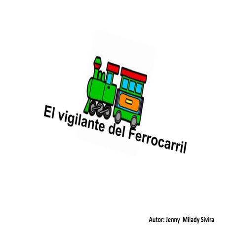 El vigilante del Ferrocarril
