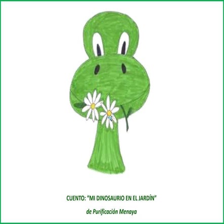CUENTO "MI DINOSAURIO EN EL JARDÍN"