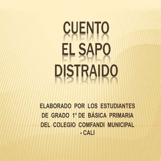 Cuento Sapo Distraido