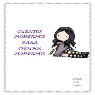 CUENTOS MODERNOS PARA TIEMPOS MODERNOS