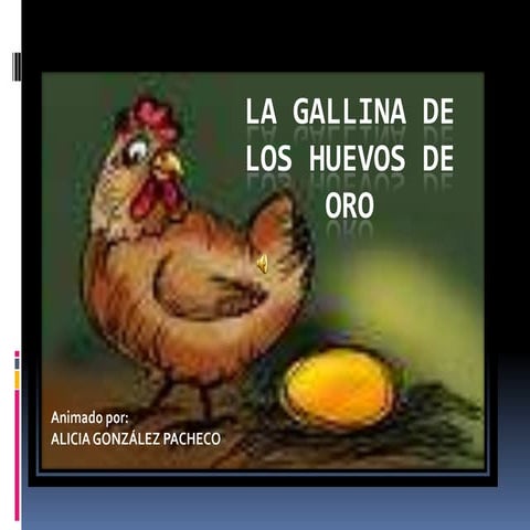 Prueba la gallina de huevos de oro esopo version2