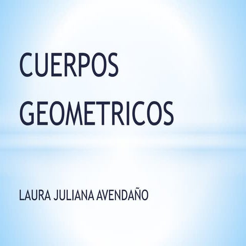 Cuerpos geometricos1
