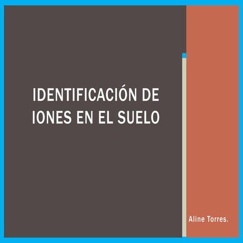Identificación de iones en el suelo. 