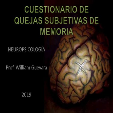 Cuestionario De Quejas Subjetivas De Memoria Pptx