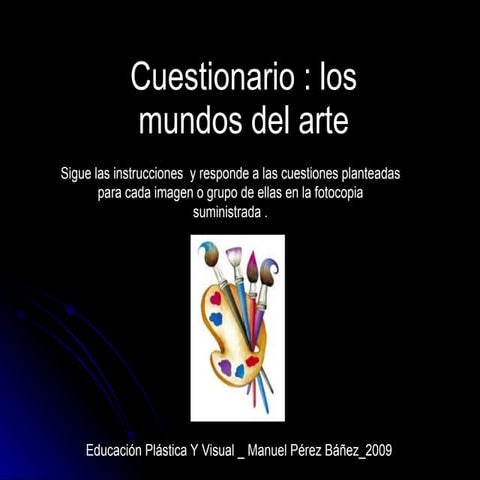 Cuestionario Mundos del Arte