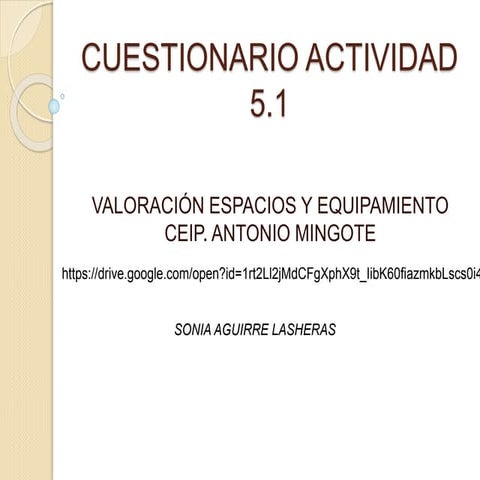 Cuestionario espacios y equipamiento ceip. antonio mingote
