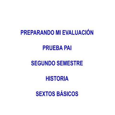 Cuestionario prueba pai sexto