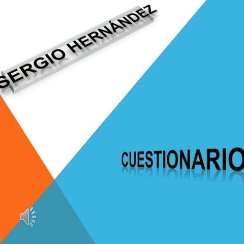 Cuestionario sergio hernandez