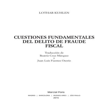 CUESTIONES FUNDAMENTALES DEL DELITO FISCAL, Lothar Kuhlen.ISBN: 9788416212828