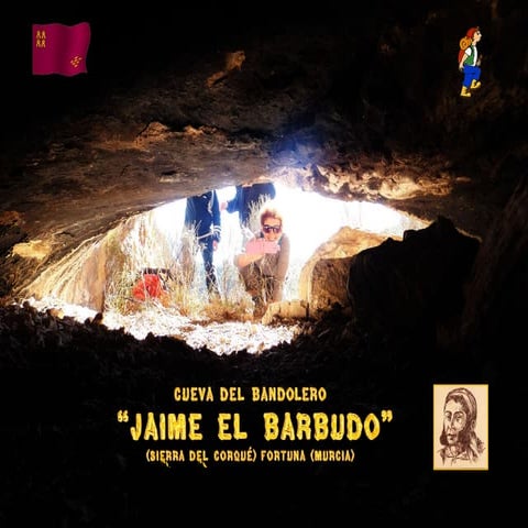 Cueva del bandolero Jaime el Barbudo (Sierra del Corqué)