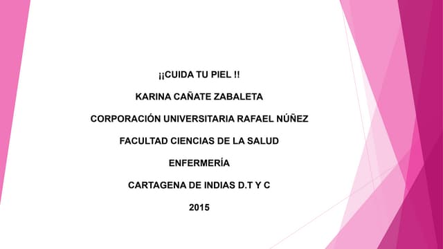 ¡¡CUIDA TU PIEL  !!