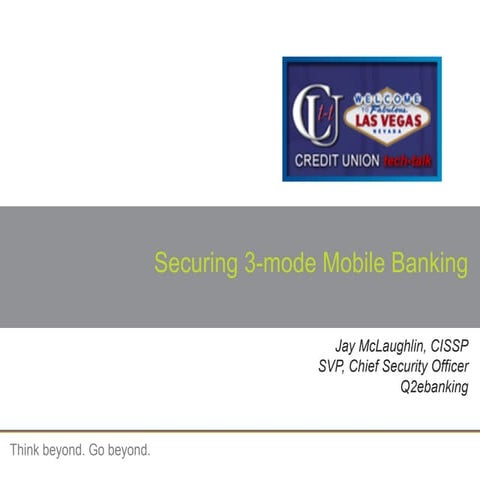 Securing 3-Mode Mobile Banking