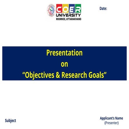 Comprehensive Presentation on Applicant’s Objectives and Research Goals ...