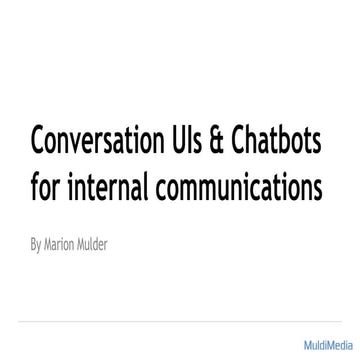 Conversational UIs for internal comms