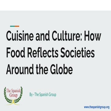 Cuisine and Culture: How Food Reflects Societies Around the Globe