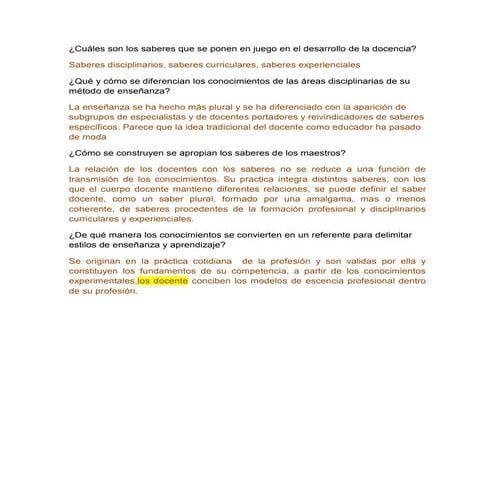 Cuáles son los saberes que se ponen en juego en el desarrollo de la docencia