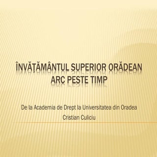 Invatamantul superior oradean arc p...