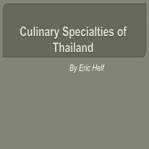 Culinary specialties of thailand by eric helf