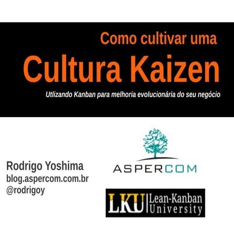 Como cultivar uma cultura Kaizen?