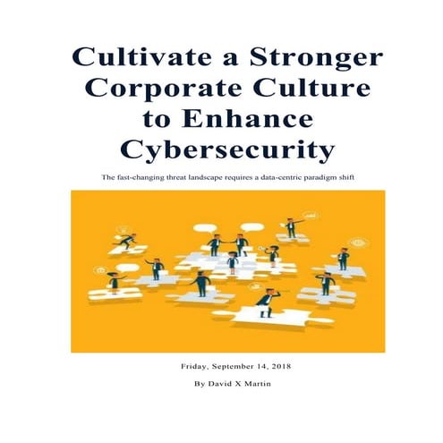 Cultivate a stronger corporate culture to enhance cybersecurity
