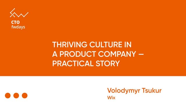 "Thriving Culture in a Product Company — Practical Story", Volodymyr Tsukur