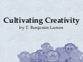 Cultivating Creativity