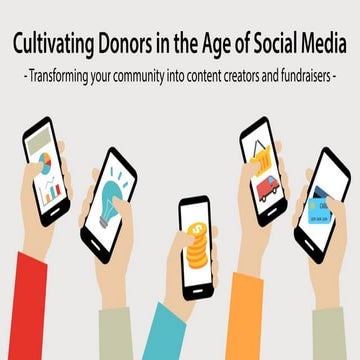 Transforming your Community into Content Creators and Fundraisers