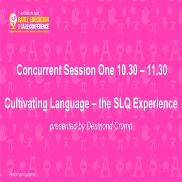 Cultivating Language - the SLQ Experience 