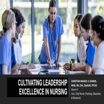 CULTIVATING LEADERSHIP EXCELLENCE IN NURSING.pptx