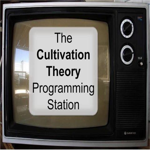 Cultivation Theory