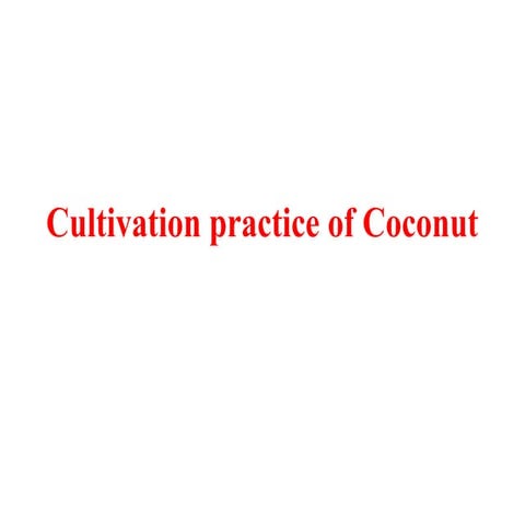 Cultivation Practice of Coconut in Nepal.pptx