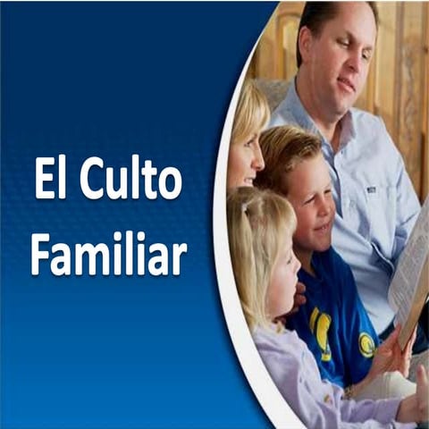 Culto familiar Importancia | PPTX