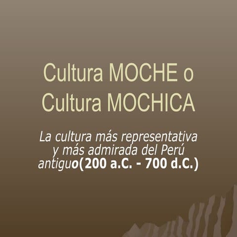 cultura mochica y sus principales caracteristicas