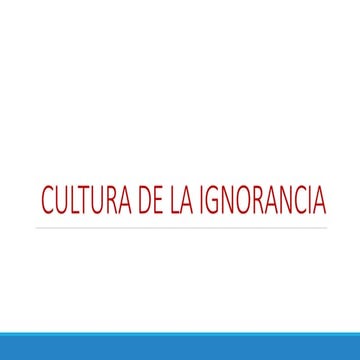 Cultura de la ignorancia