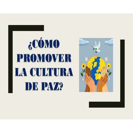Promoviendo la Cultura de Paz en Entornos Educativos: Valores y ...