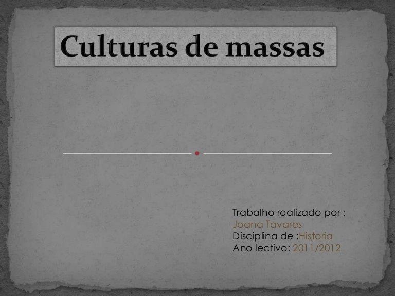 Ufu 2009 Com Relacao A Chamada Cultura De Massas