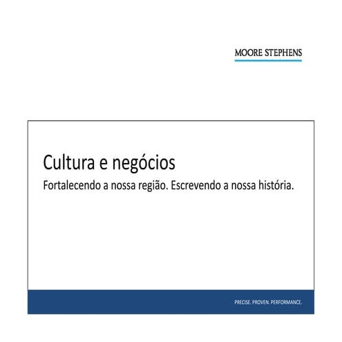  Moore Stephens Brasil - Cultura e negócio 