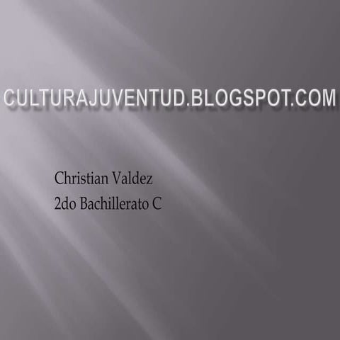 Identidad y cultura juvenil | PPTX