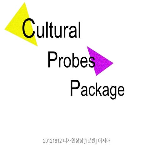 Cultural probes package