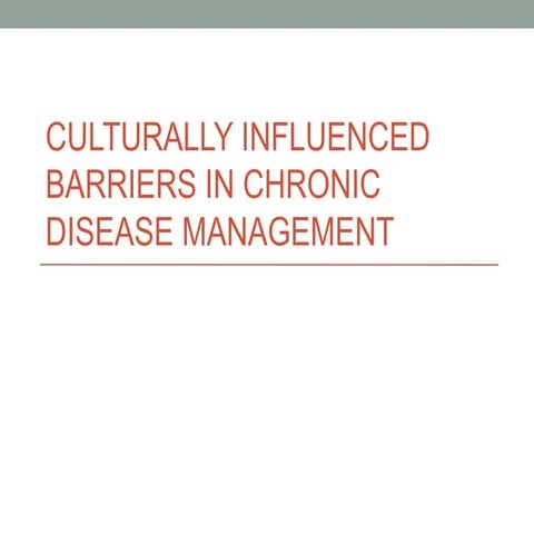 Cultural barriers in chronic disease managment | PPT