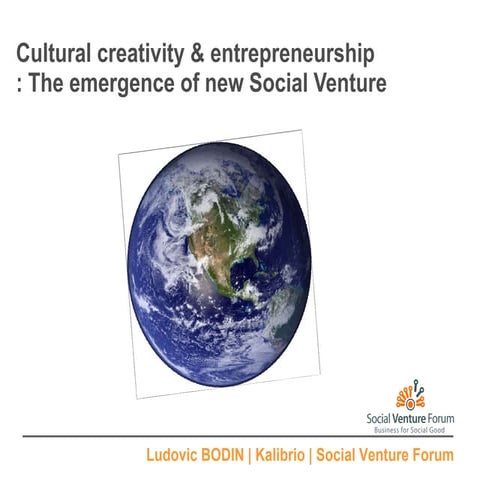 Cultural Creativity & Entrepreneurship - Social Ventures Kalibrio