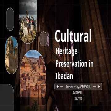Cultural Heritage Preservation in Ibadan: Strategies and Challenges for ...